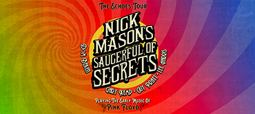 NICK MASON’S SAUCERFUL OF SECRETS